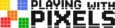 Playing with pixels